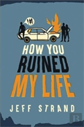 How You Ruined My Life