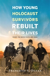 How Young Holocaust Survivors Rebuilt Their Lives