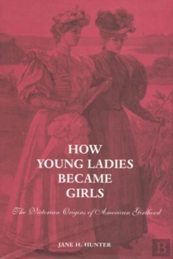 Bertrand.pt - How Young Ladies Became Girls