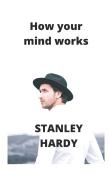 How Your Mind Works