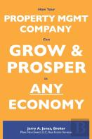 How Your Property Management Company Can Grow & Prosper In Any Economy
