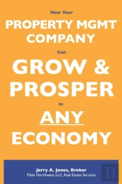 How Your Property Management Company Can Grow & Prosper In Any Economy