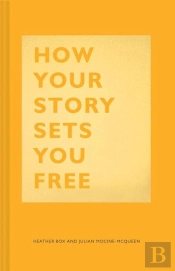 How Your Story Sets You Free
