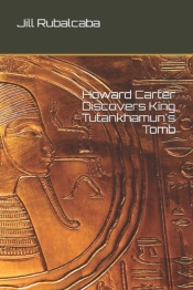 Howard Carter Discovers King Tutankhamun'S Tomb