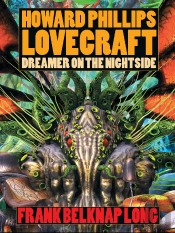 Howard Phillips Lovecraft - Dreamer On The Nightside