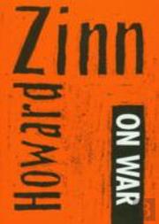 Howard Zinn On War And Other Means And Ends