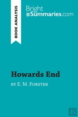 Bertrand.pt - Howards End By E. M. Forster (Book Analysis) : Detailed Summary, Analysis And Reading Guide