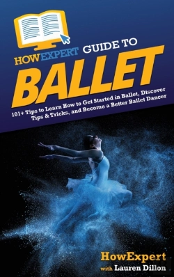 Bertrand.pt - Howexpert Guide To Ballet