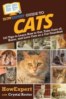Bertrand.pt - Howexpert Guide To Cats: 101 Tips To Lea