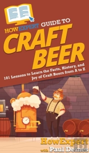Howexpert Guide To Craft Beer