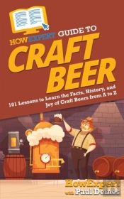 Howexpert Guide To Craft Beer