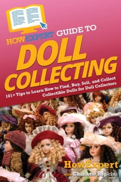 Bertrand.pt - Howexpert Guide To Doll Collecting