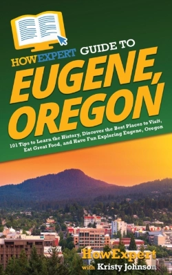 Bertrand.pt - Howexpert Guide To Eugene, Oregon