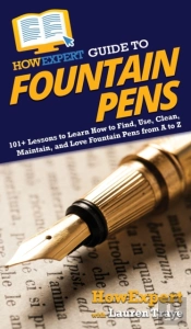 Howexpert Guide To Fountain Pens