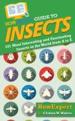 Howexpert Guide To Insects
