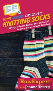 Howexpert Guide To Knitting Socks
