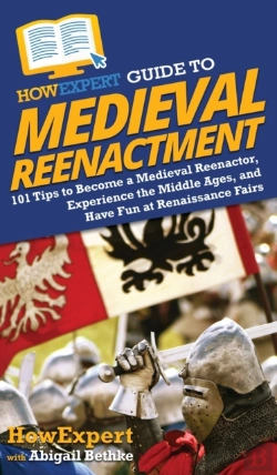 Bertrand.pt - Howexpert Guide To Medieval Reenactment