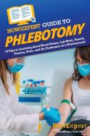 Howexpert Guide To Phlebotomy