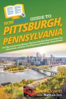 Howexpert Guide To Pittsburgh, Pennsylvania
