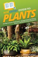 Howexpert Guide To Plants