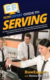Howexpert Guide To Serving