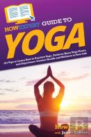 Howexpert Guide To Yoga