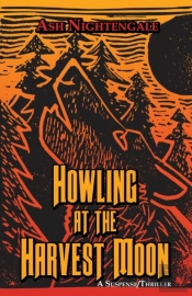 Howling At The Harvest Moon