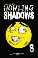 Howling Shadows