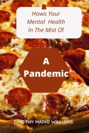 How'S Your Mental Health In The Middle Of A Pandemic