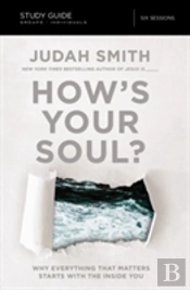 How'S Your Soul? Bible Study Guide