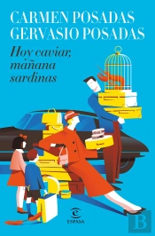 Hoy Caviar, Mañana Sardinas