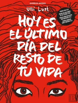 Bertrand.pt - Hoy Es El Ultimo Dia Del Resto De Tu Vida