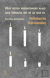 Hoy Estoy Inventando Algo Que Todavía No Sé Lo Que Es