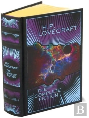 H.P. Lovecraft: The Complete Fiction
