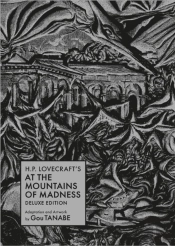 H.P. Lovecraft'S At The Mountains Of Madness Deluxe Edition