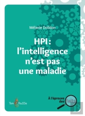 Hpi : L'Intelligence N'Est Pas Une Maladie