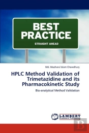 Hplc Method Validation Of Trimetazidine And Its Pharmacokinetic Study