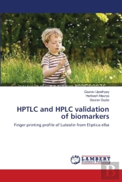 Hptlc And Hplc Validation Of Biomarkers