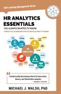 Hr Analytics Essentials You Always Wanted To Know