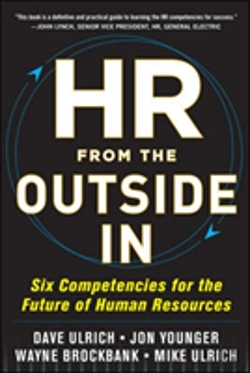 Bertrand.pt - Hr From The Outside In: Six Competencies For The Future Of Human Resources