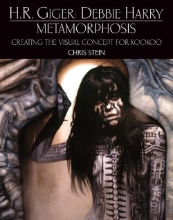 Bertrand.pt - H.R. Giger: Debbie Harry Metamorphosis: Creating The Visual Concept For Kookoo