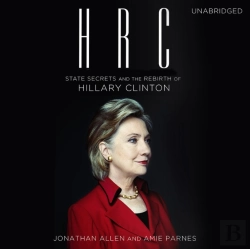 Bertrand.pt - Hrc: State Secrets And The Rebirth Of Hillary Clinton