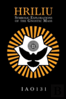 Hriliu: Symbolic Explorations Of The Gnostic Mass