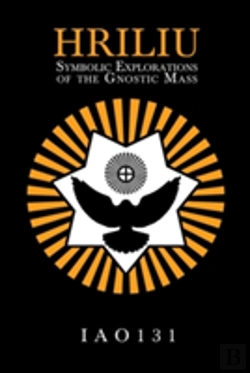 Bertrand.pt - Hriliu: Symbolic Explorations Of The Gnostic Mass