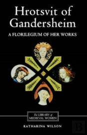 Hrotsvit Of Gandersheim