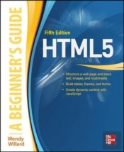 Html: A Beginner'S Guide, Fifth Edition