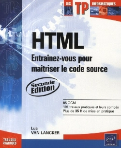 Bertrand.pt - Html ; Entraînez-Vous Pour Maîtriser Le Code Source (2e Édition)