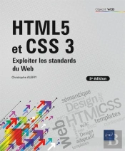 Html5 Et Css 3 : Exploiter Les Standards Du Web (5e Édition) (5e Édition)