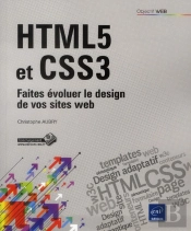 Html5 Et Css3 - Faites Evoluer Le Design De Vos Sites Web