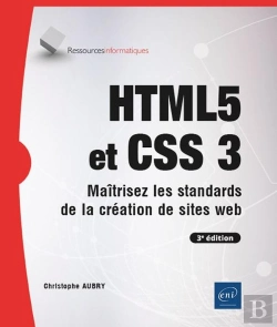 Bertrand.pt - Html5 Et Css3 : Maîtrisez Les Standards De La Création De Sites Web (3e Édition)